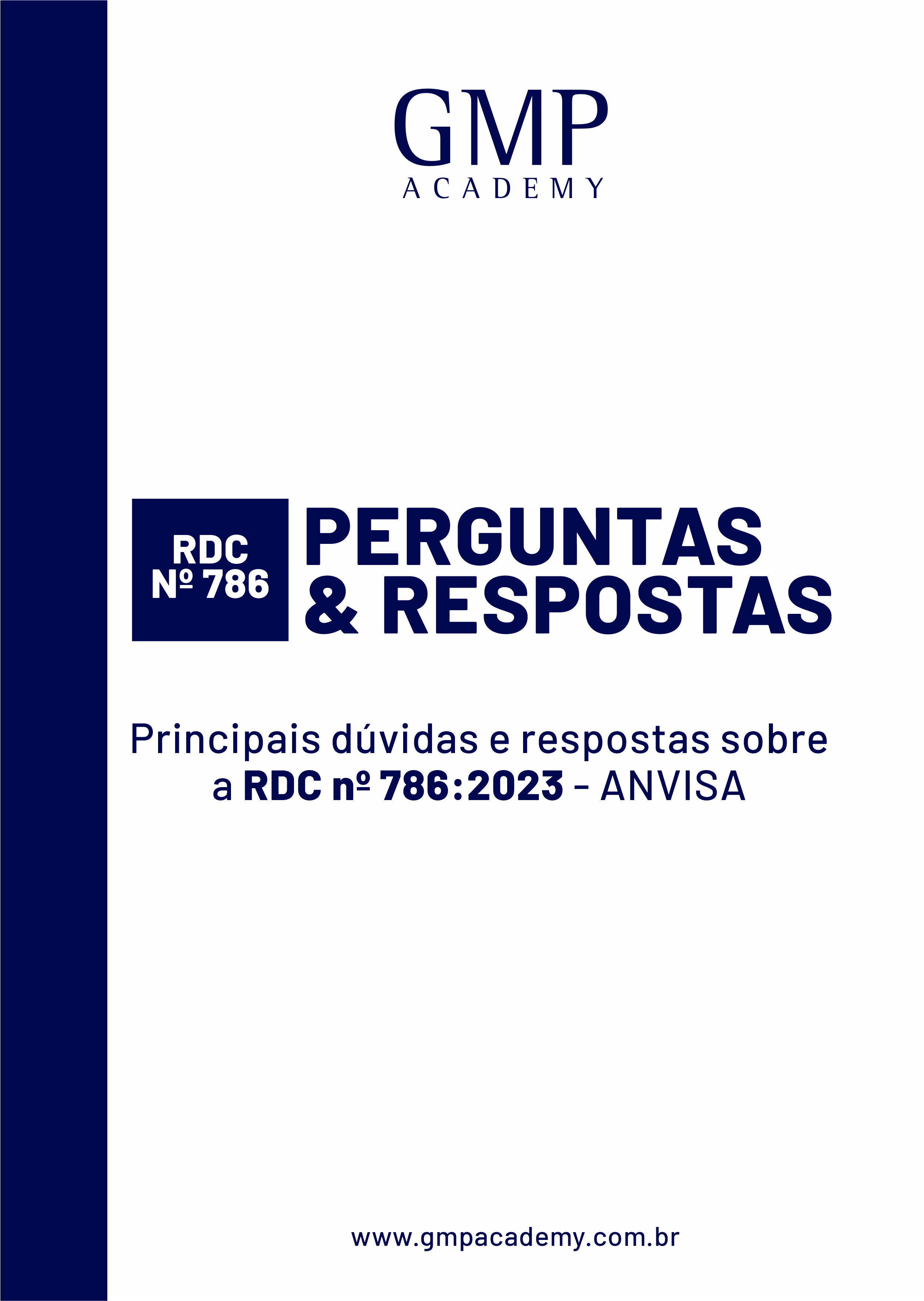 Perguntas & Respostas sobre a RDC nº 786/2023 – ANVISA