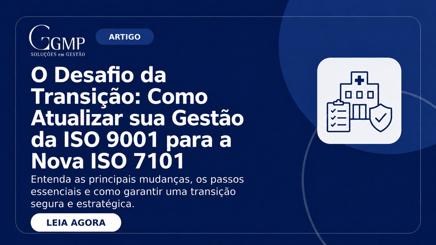 O Desafio da Transição: Como Atualizar sua Gestão da ISO 9001 para a Nova ISO 7101